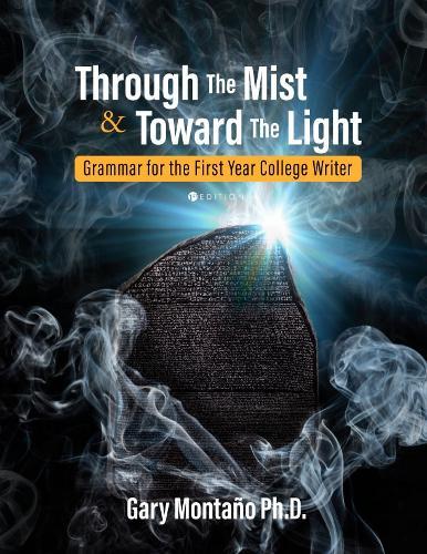 Through the Mist and Toward the Light: Grammar for the First Year College Writer