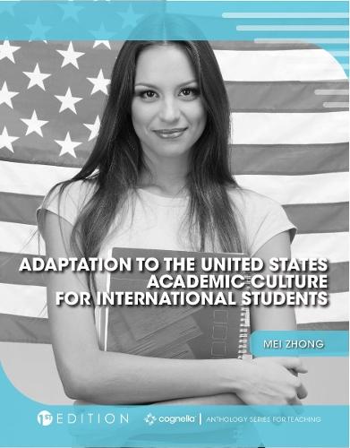 Adaptation to the United States Academic Culture for International Students  by Mei Zhong at Abbey's Bookshop, 