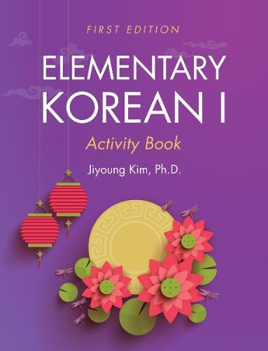 Elementary Korean I Activity Book  by Jiyoung Kim at Abbey's Bookshop, 