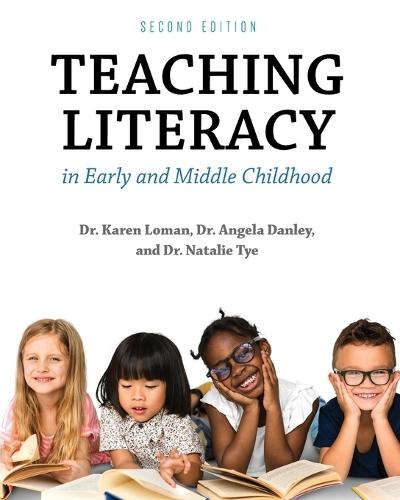 Teaching Literacy in Early and Middle Childhood  by Karen Loman at Abbey's Bookshop, 