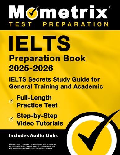 IELTS Preparation Book 2025-2026: IELTS Secrets Study Guide for General ...  by Matthew Bowling at Abbey's Bookshop, 