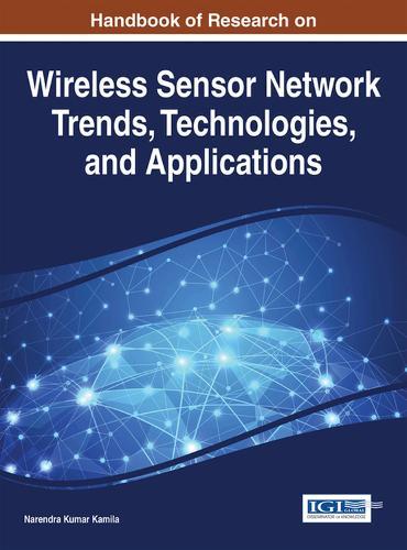 Handbook of Research on Wireless Sensor Network Trends, Technologies, and Applications  by Narendra Kumar Kamila at Abbey's Bookshop, 