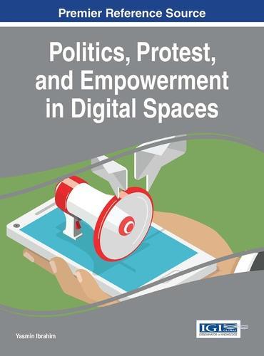 Politics, Protest, and Empowerment in Digital Spaces  by Yasmin Ibrahim at Abbey's Bookshop, 