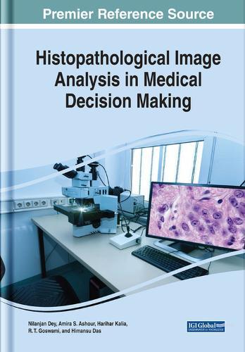 Histopathological Image Analysis in Medical Decision Making  by Nilanjan Dey at Abbey's Bookshop, 