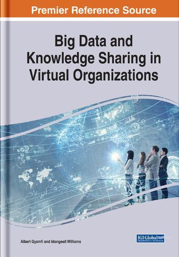 Big Data and Knowledge Sharing in Virtual Organizations  by Albert Gyamfi at Abbey's Bookshop, 