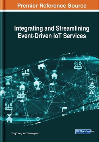 Integrating and Streamlining Event-Driven IoT Services  by Yang Zhang at Abbey's Bookshop, 