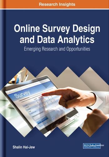 Online Survey Design and Data Analytics: Emerging Research and Opportunities  by Shalin Hai-Jew at Abbey's Bookshop, 