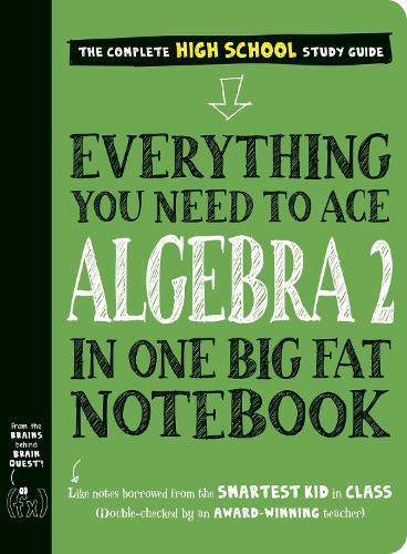 Everything You Need to Ace Algebra 2 in One Big Fat Notebook  by Workman Publishing at Abbey's Bookshop, 