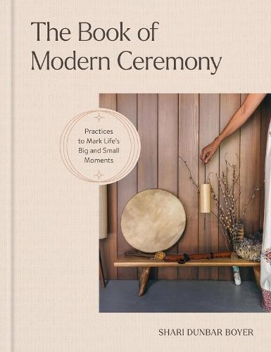 The Book of Modern Ceremony  by Shari Dunbar Boyer at Abbey's Bookshop, 