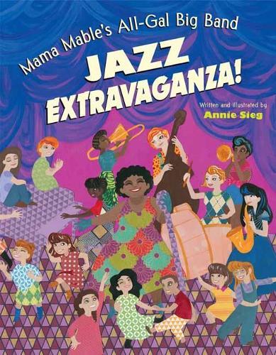 Mama Mable's All-Gal Big Band Jazz Extravaganza!  by Annie Sieg at Abbey's Bookshop, 