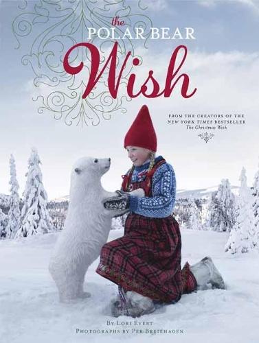 The Polar Bear Wish  by Lori Evert at Abbey's Bookshop, 