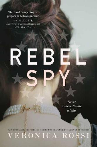 Rebel Spy    by Veronica Rossi at Abbey's Bookshop, 
