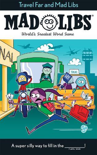 Travel Far and Mad Libs: World's Greatest Word Game  by Anthony Casciano at Abbey's Bookshop, 