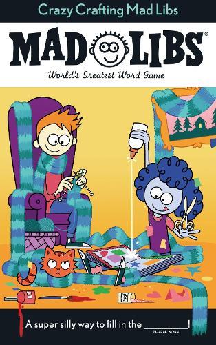 Crazy Crafting Mad Libs: World's Greatest Word Game  by Kristin Conte at Abbey's Bookshop, 