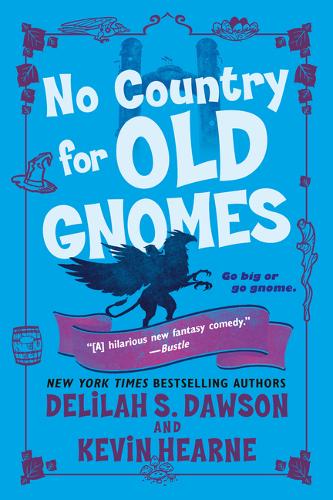No Country for Old Gnomes (#2 Tales of Pell)  by Kevin Hearne at Abbey's Bookshop, 