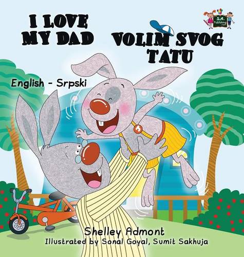 I Love My Dad (English / Serbian non-Cyrillic)  by Shelley Admont at Abbey's Bookshop, 