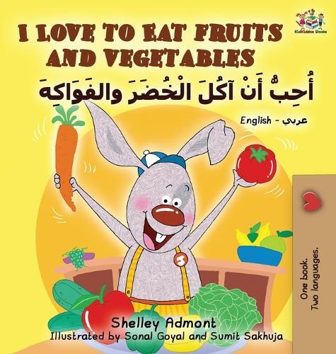 I Love to Eat Fruits and Vegetables (English / Arabic)  by Shelley Admont at Abbey's Bookshop, 