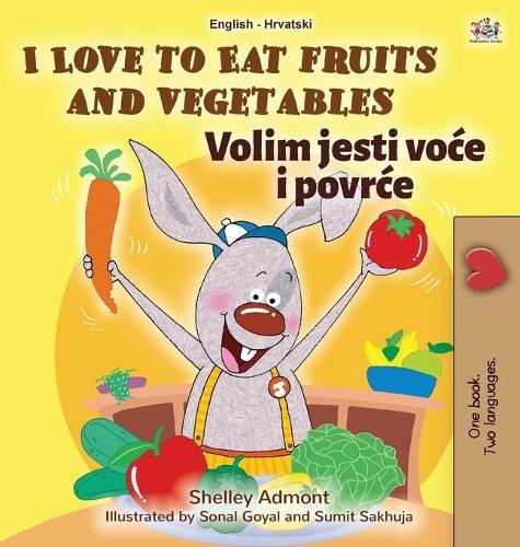 I Love to Eat Fruits and Vegetables (English / Croatian)  by Shelley Admont at Abbey's Bookshop, 