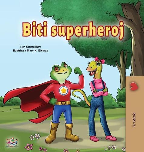 Being a Superhero (Croatian)  by Liz Shmuilov at Abbey's Bookshop, 