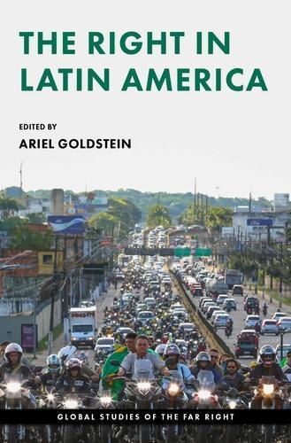 The Right in Latin America  by Ariel Goldstein at Abbey's Bookshop, 