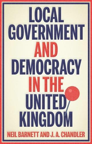Local Government and Democracy in Britain  by Neil Barnett at Abbey's Bookshop, 