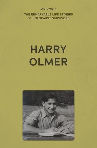 My Voice: Harry Olmer: My Revenge on Hitler is My Family  by The Fed at Abbey's Bookshop, 