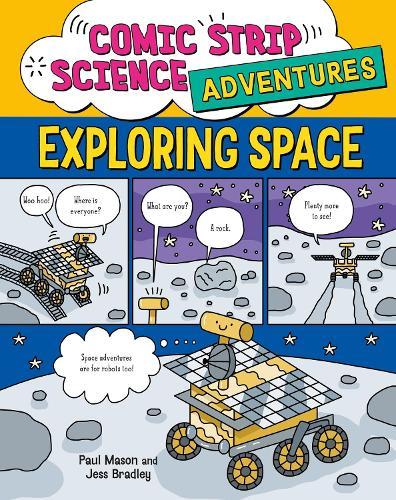 Comic Strip Science Adventures: Exploring Space  by Paul Mason at Abbey's Bookshop, 