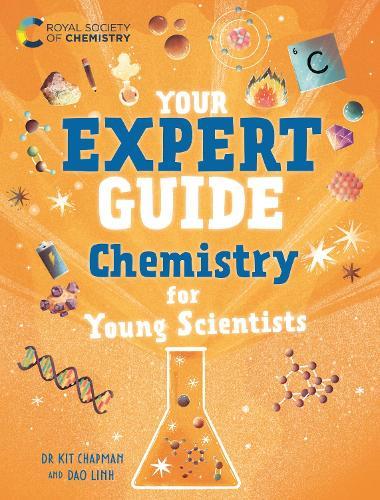 Your Expert Guide: Chemistry for Young Scientists  by Dr Dr Kit Chapman at Abbey's Bookshop, 