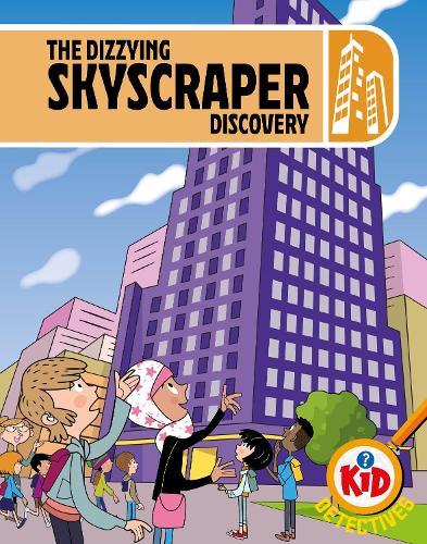 Kid Detectives: The Dizzying Skyscraper Discovery  by John Haslam at Abbey's Bookshop, 