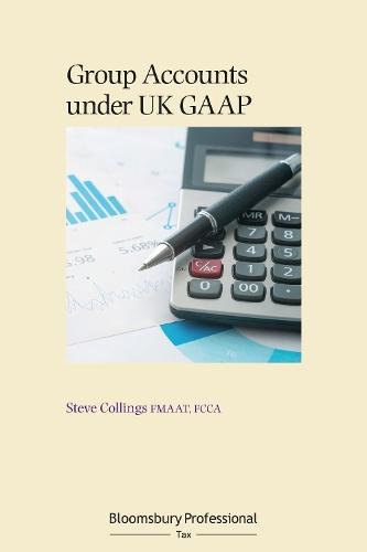 Group Accounts under UK GAAP  by Steve Collings (Leavitt Walmsley Associates Ltd) at Abbey's Bookshop, 