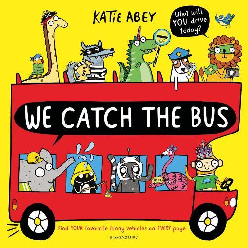 We Catch the Bus  by Katie Abey at Abbey's Bookshop, 