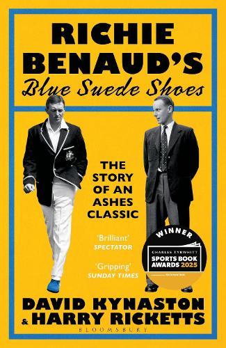 Richie Benaud’s Blue Suede Shoes: The Story of an Ashes Classic  by David Kynaston at Abbey's Bookshop, 
