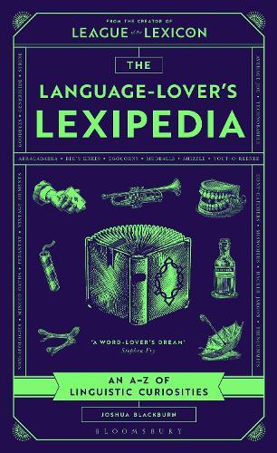 The Language-Lover's Lexipedia: An A–Z of Linguistic Curiosities  by Joshua Blackburn at Abbey's Bookshop, 