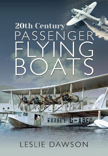 20th Century Passenger Flying Boats  by Leslie Dawson at Abbey's Bookshop, 