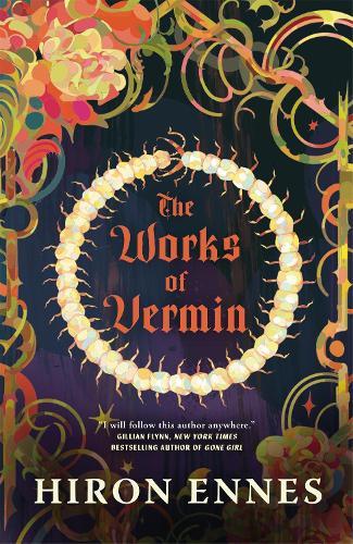 The Works of Vermin  by Hiron Ennes at Abbey's Bookshop, 
