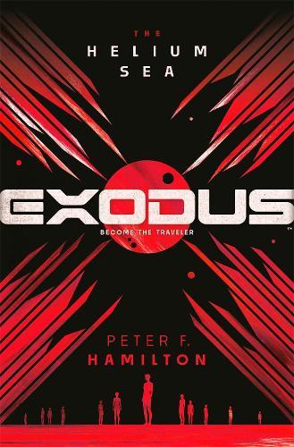 EXODUS: The Helium Sea  by Peter F. Hamilton at Abbey's Bookshop, 