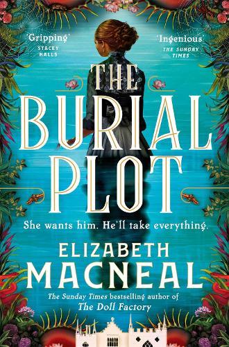 The Burial Plot  by Elizabeth Macneal at Abbey's Bookshop, 