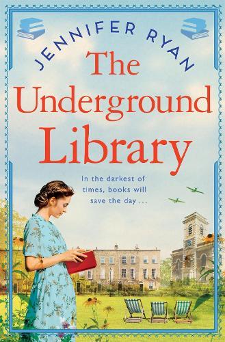 The Underground Library: A Heartwarming and Inspiring Historical Fiction Book Based on a True Story  by Jennifer Ryan at Abbey's Bookshop, 
