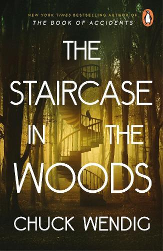 The Staircase in the Woods  by Chuck Wendig at Abbey's Bookshop, 