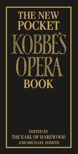 The New Pocket Kobbé's Opera Book  by Earl Of Harwood at Abbey's Bookshop, 