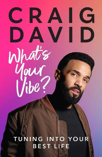 What’s Your Vibe?: Tuning into your best life  by Craig David at Abbey's Bookshop, 