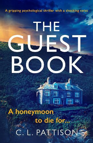 The Guest Book: A gripping psychological thriller with shocking twist  by C. L. Pattison at Abbey's Bookshop, 