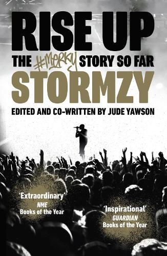 Rise Up: The #Merky Story So Far  by Stormzy at Abbey's Bookshop, 