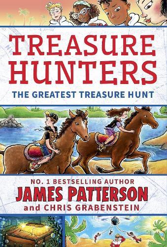 Treasure Hunters: The Greatest Treasure Hunt  by James Patterson at Abbey's Bookshop, 