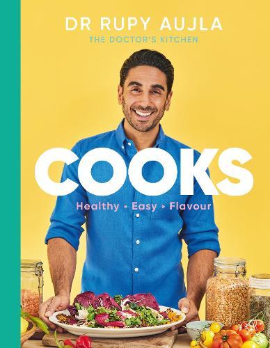 Dr Rupy Cooks: Over 100 easy, healthy, flavourful recipes  by Dr Rupy Aujla at Abbey's Bookshop, 