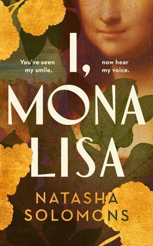 I, Mona Lisa  by Natasha Solomons at Abbey's Bookshop, 