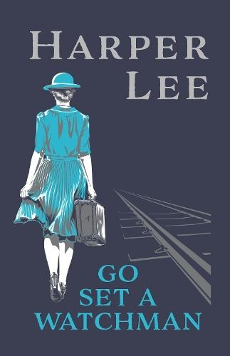 Go Set a Watchman  by Harper Lee at Abbey's Bookshop, 