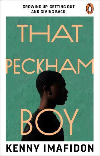 That Peckham Boy: Growing Up, Getting Out and Giving Back  by Kenny Imafidon at Abbey's Bookshop, 