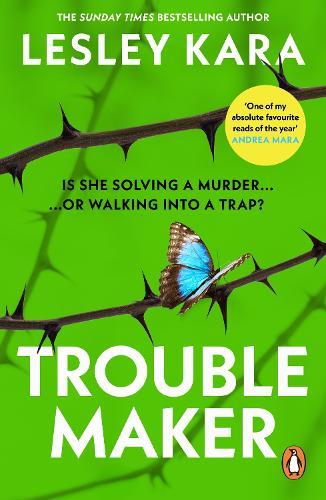 Troublemaker  by Lesley Kara at Abbey's Bookshop, 