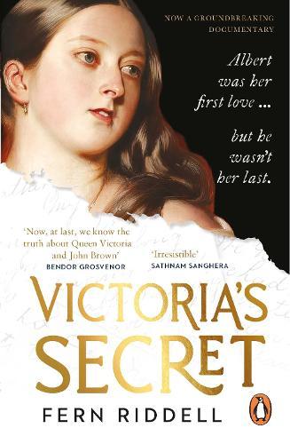 Victoria's Secret: The Private Passion of a Queen  by Fern Riddell at Abbey's Bookshop, 